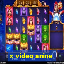 x video anine